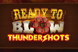 Playtech : Ready to Blow Thundershots - TROPICANA77
