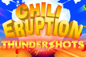 Playtech : Chili Eruption Thundershots - TROPICANA77